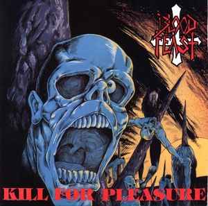 Blood Feast – Kill For Pleasure (2015, Blue/Red/Orange Splatter 