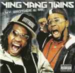 Me & My Brother / Ying Yang Twins