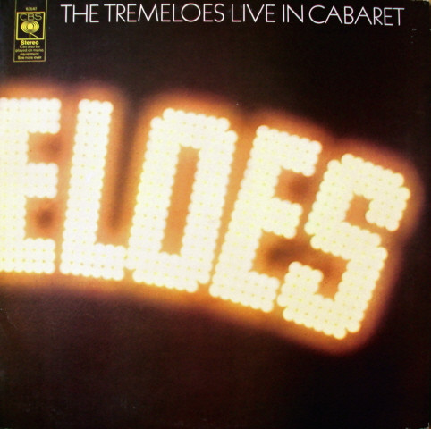 The Tremeloes - Live In Cabaret | CBS (S 63547) - main