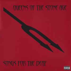 Songs For The Deaf - Queens Of The Stone Age