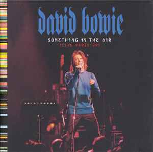 Something In The Air (Live Paris 99) - David Bowie