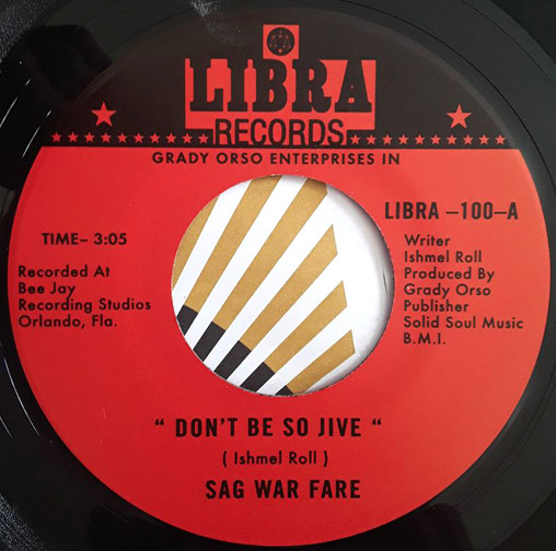 Sag War Fare – Don't Be So Jive / Girl! You Better Change (1972