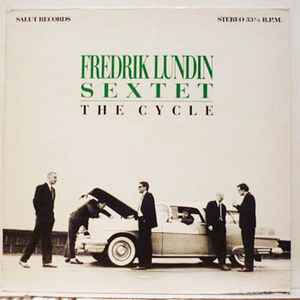 Fredrik Lundin Sextet - The Cycle album cover
