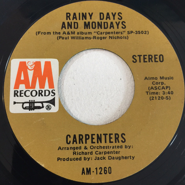 Carpenters – Rainy Days And Mondays (1971, Vinyl) - Discogs