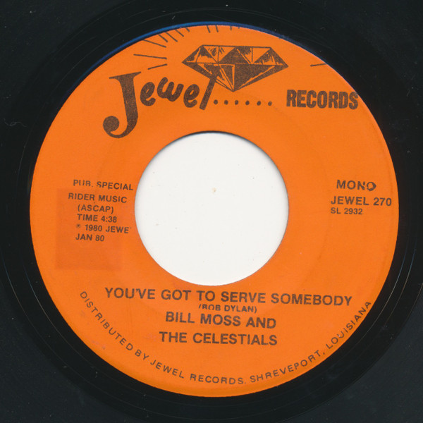 ladda ner album Bill Moss & The Celestials - Youve Got To Serve Somebody