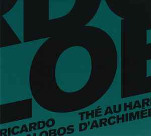 Ricardo Villalobos - Thé Au Harem D'Archimède album cover