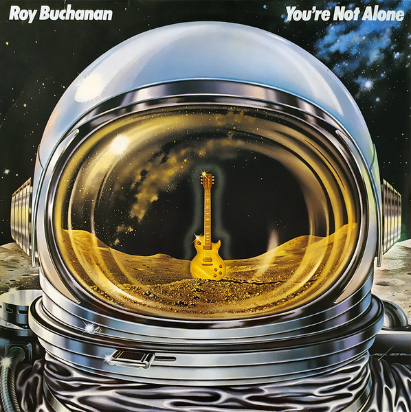 Roy Buchanan – You're Not Alone (1978, Vinyl) - Discogs