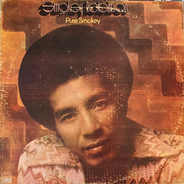 Smokey Robinson – Pure Smokey (1974, Vinyl) - Discogs