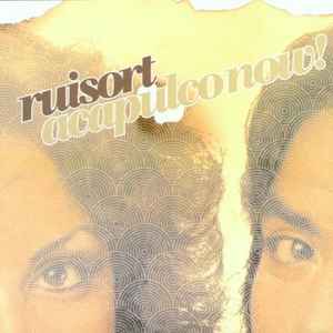 Ruisort - Acapulco Now! album cover