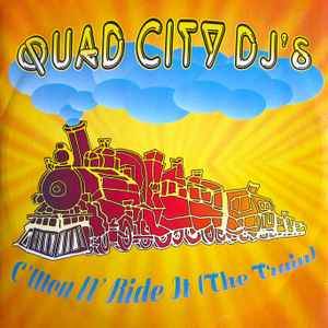 Quad City DJ's - C'Mon N' Ride It (The Train) album cover