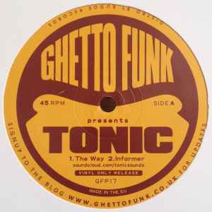 Tonic (13) - Ghetto Funk Presents Tonic