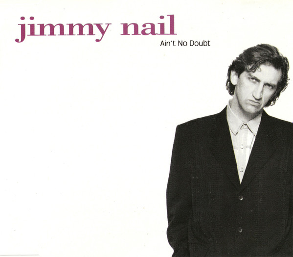 Jimmy Nail - Ain't No Doubt | Releases | Discogs