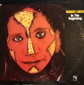 Hubert Laws - In The Beginning album cover