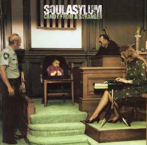 Soul Asylum (2) - Candy From A Stranger