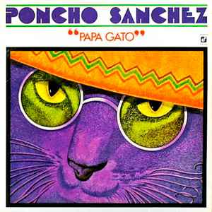 Poncho Sanchez - Papa Gato