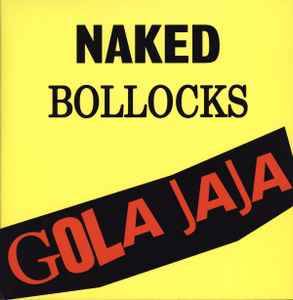 Gola Jaja - Naked Bollocks album cover