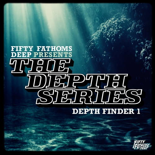 ladda ner album Various - Fifty Fathoms Deep Presents The Depth Series Depth Finder 1