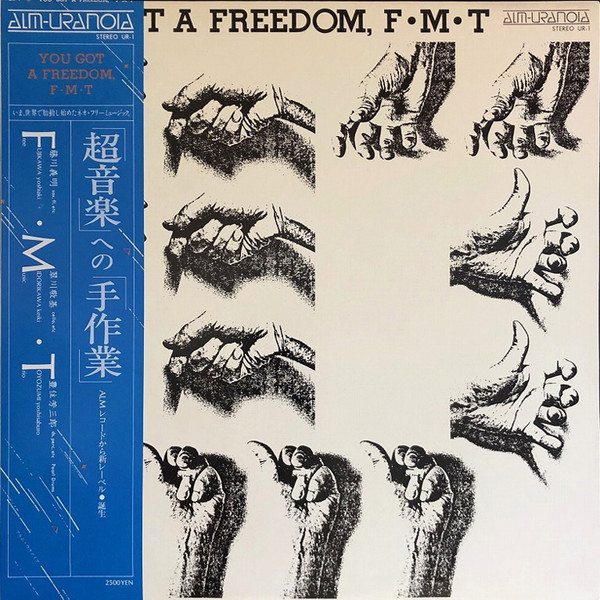 F·M·T - You Got A Freedom | Releases | Discogs