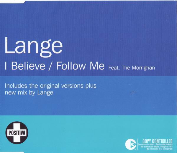 Lange – I Believe / Follow Me (2003, CD) - Discogs