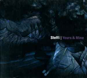 Steffi (8) - Yours & Mine album cover