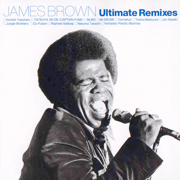James Brown – Ultimate Remixes (2002, CD) - Discogs