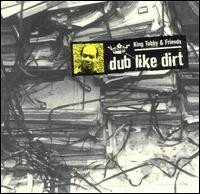 King Tubby And Friends – Dub Like Dirt 1975-1977 (1999, CD