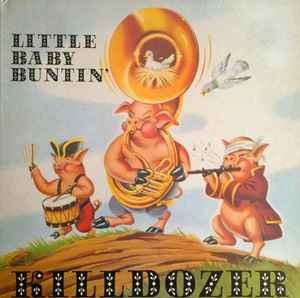 Little Baby Buntin' - Killdozer