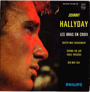 Les Bras En Croix - Johnny Hallyday