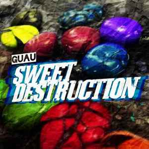 Guau - Sweet Destruction album cover