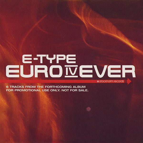 E-Type – Euro IV Ever (2001, CD) - Discogs