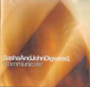 Sasha And John Digweed – Communicate (2000, Vinyl) - Discogs