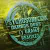 Psychosomatik - Damage Done (11 Grams Remixes)