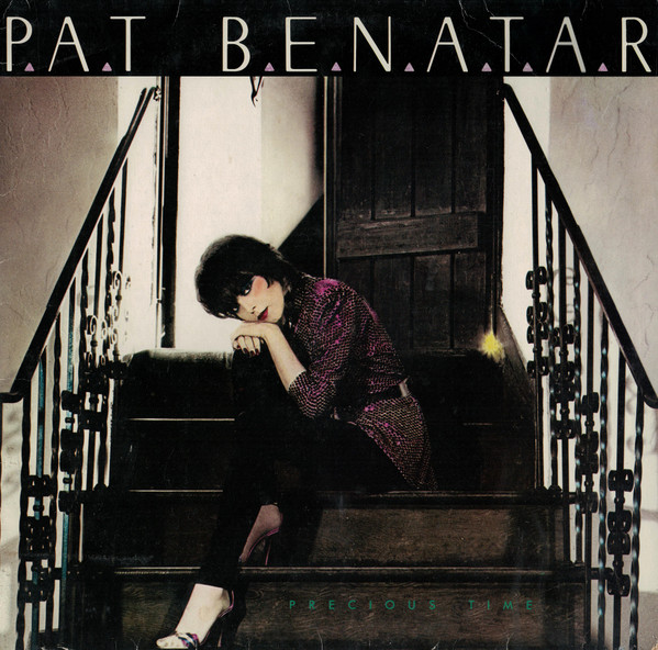 Pat Benatar = パット・ベネター – Precious Time = プレシャス 