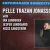 Pelle Trazan Jonasson* - Copenhagen Connection