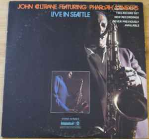 John Coltrane Featuring Pharoah Sanders – Live In Seattle (1980 