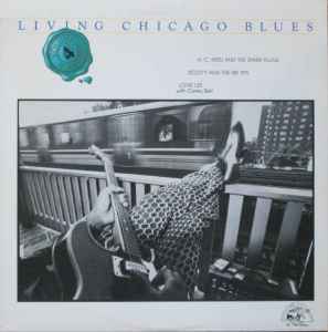 A.C. Reed And His Spark Plugs - Living Chicago Blues - Volume 4
