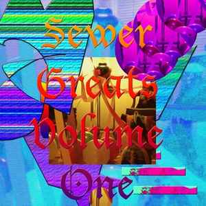 Various - Sewer Greats, Volume One album cover