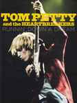 Tom Petty And The Heartbreakers – Runnin' Down A Dream (2007, DVD 