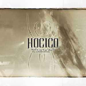 Hate Never Dies (The Celebration) - Hocico