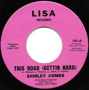 Shirley Combs – This Road (Gettin Hard) / Why Should We Stop Now