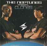 The Neptunes - Clones | Releases | Discogs