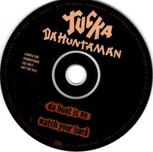 Tucka Da Huntaman - Da Hunt Is On / Watch Your Back album cover