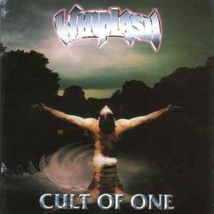 Whiplash (5) - Cult Of One album cover