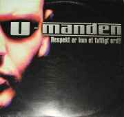 U-Manden - Respekt Er Kun Et Fattigt Ord album cover