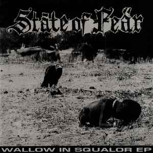 Wallow In Squalor EP - Stàte Of Feär