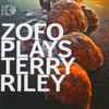 ZOFO Duet, Terry Riley - ZOFO Plays Terry Riley