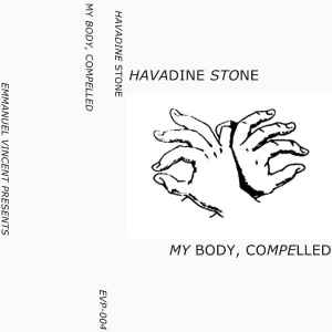 Havadine Stone - My Body, Compelled album cover