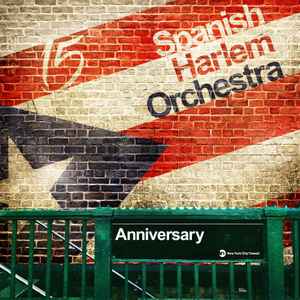 Spanish Harlem Orchestra - Anniversary