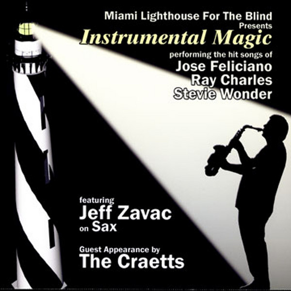 impuesto Celsius entrenador Jeff Zavac Featuring The Craetts – Miami Lighthouse For The Blind Presents:  Instrumental Magic (2006, File) - Discogs
