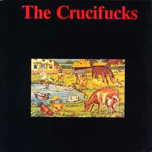 The Crucifucks - Our Will Be Done album cover